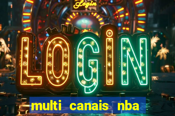 multi canais nba ao vivo